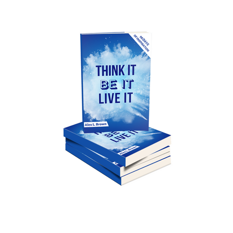 THINK IT BE IT LIVE IT - Paperback