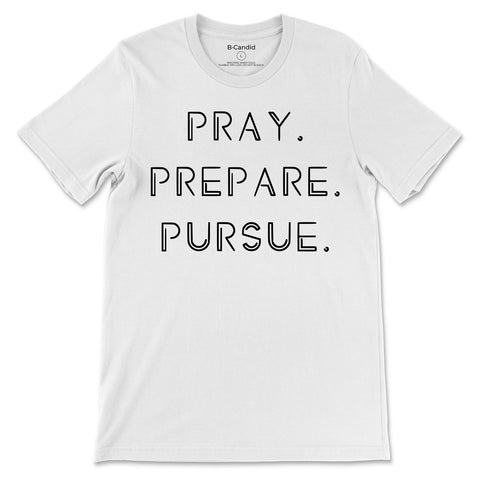 Pray Prepare Pursue Tee - White