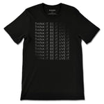 Think Be Live Tee - Black